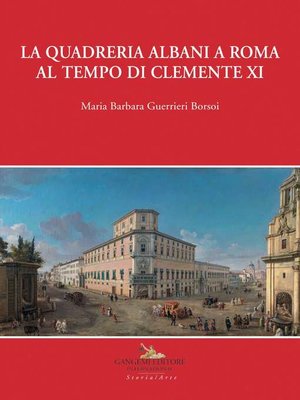 cover image of La quadreria Albani a Roma al tempo di Clemente XI